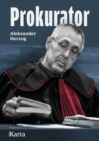 Prokurator. Autor: Herzog Aleksander. Dobreksiazki.pl Okładka książki Prokurator