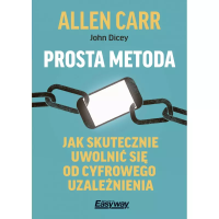 Prosta metoda jak skutecznie uwolnić się od.... Autor: Allen Carr, John Dicey. Dobreksiazki.pl Okładka książki Prosta metoda jak skutecznie uwolnić się od...