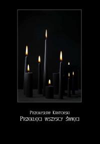 Okładka książki Przeklęci wszyscy święci