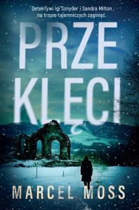 Przeklęci. Autor: MARCEL MOSS. Dobreksiazki.pl Okładka książki Przeklęci
