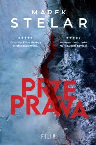 Przeprawa. Autor: Marek Stelar. Dobreksiazki.pl Okładka książki Przeprawa