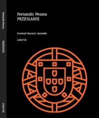 Przesłanie. Autor: Pessoa Fernando. Dobreksiazki.pl Okładka książki Przesłanie
