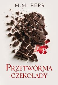 Okładka książki Przetwórnia czekolady