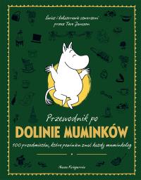 Okładka książki Przewodnik po Dolinie Muminków. 100 przedmiotów, które powinien znać każdy muminkolog