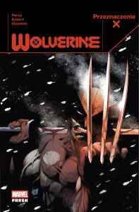 Przeznaczenie X. Wolverine. Tom 1. Autor: Percy Benjamin, Federico Vicentini, Kubert Adam. Dobreksiazki.pl Okładka książki Przeznaczenie X. Wolverine. Tom 1