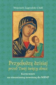 Okładka książki Przychodzę dzisiaj przed Twój święty obraz