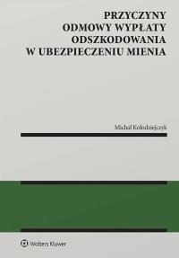 Okładka książki Przyczyny odmowy wypłaty odszkodowania w ubezpieczeniu mienia