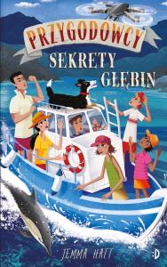 Przygodowcy Tom 6 Sekrety głębin. Autor: Jemma Hatt. Dobreksiazki.pl Okładka książki Przygodowcy Tom 6 Sekrety głębin