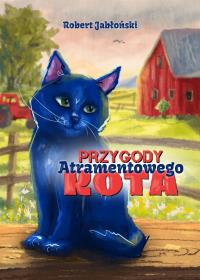 Przygody atramentowego kota. Autor: Robert Jabłoński. Dobreksiazki.pl Okładka książki Przygody atramentowego kota