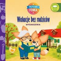 Okładka książki Przygody Fenka. Wydarzenia. Wakacje bez rodziców