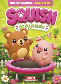 Okładka książki Przyjaciele. Squish. Kolorowanka z naklejkami