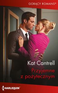 Przyjemne z pożytecznym. Autor: Cantrell Kat. Dobreksiazki.pl Okładka książki Przyjemne z pożytecznym