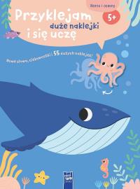 Okładka książki Przyklejam duże naklejki i się uczę. Morza i oceany