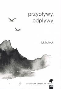 Przypływy, odpływy. Autor: Bullock Nick. Dobreksiazki.pl Okładka książki Przypływy, odpływy