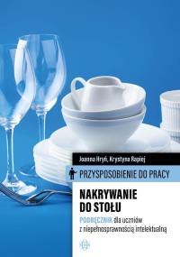 Okładka książki Przysposobienie do pracy. Nakrywanie do stołu