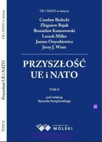 Przyszłość UE i NATO T.3. Autor: Praca zbiorowa. Dobreksiazki.pl Okładka książki Przyszłość UE i NATO T.3