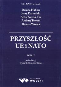 Przyszłość UE i Nato T.4. Autor: red. Ryszard Stemplowski. Dobreksiazki.pl Okładka książki Przyszłość UE i Nato T.4