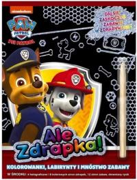 Psi Patrol. Ale zdrapka!. Autor:   Praca zbiorowa. Dobreksiazki.pl Okładka książki Psi Patrol. Ale zdrapka!