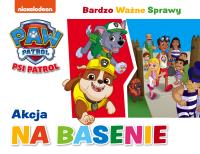 Psi Patrol. Bardzo Ważne Sprawy. Akcja na basenie. Autor: Opracowanie zbiorowe. Dobreksiazki.pl Okładka książki Psi Patrol. Bardzo Ważne Sprawy. Akcja na basenie