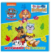 Psi Patrol. Co za historia. Wzywamy Psi Patrol!. Autor: Opracowanie zbiorowe. Dobreksiazki.pl Okładka książki Psi Patrol. Co za historia. Wzywamy Psi Patrol!