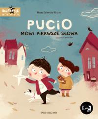 Pucio mówi pierwsze słowa. Autor: Galewska-Kustra Marta. Dobreksiazki.pl Okładka książki Pucio mówi pierwsze słowa
