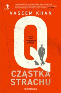 Q. Cząstka strachu. Autor: Khan Vaseem. Dobreksiazki.pl Okładka książki Q. Cząstka strachu