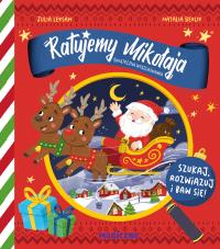Ratujemy Mikołaja. Świąteczna wyszukiwanka. Autor: Leksan Julia. Dobreksiazki.pl Okładka książki Ratujemy Mikołaja. Świąteczna wyszukiwanka