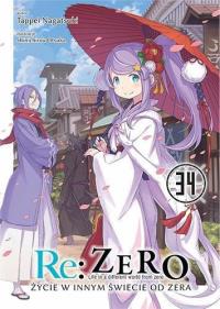 Re: Zero- Życie w innym świecie od zera 34 Light Novel. Tom 34. Autor: Nagatsuki Tappei. Dobreksiazki.pl Okładka książki Re: Zero- Życie w innym świecie od zera 34 Light Novel. Tom 34