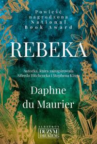 Rebeka. Autor: Daphne du Maurier. Dobreksiazki.pl Okładka książki Rebeka