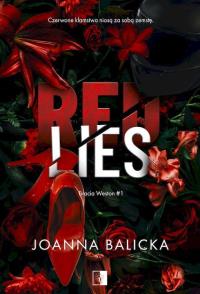 Red Lies. Bracia Weston. Tom 1 wyd. specjalne. Autor: Joanna Balicka. Dobreksiazki.pl Okładka książki Red Lies. Bracia Weston. Tom 1 wyd. specjalne