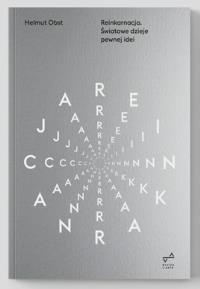 Okładka książki Reinkarnacja. światowe dzieje pewnej idei