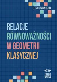 Okładka książki Relacje równoważności w geometrii klasycznej