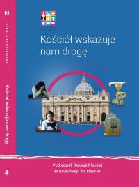 Religa Kościół wskazuje nam drogę Podręcznik dla klasy VII szkoły podstawowej. Autor: Opracowanie zbiorowe. Dobreksiazki.pl Okładka książki Religa Kościół wskazuje nam drogę Podręcznik dla klasy VII szkoły podstawowej