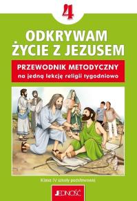 Religia SP 4 Przewodnik metodyczny Odkrywam.... Autor: K. Mielnicki, E. Kondrak. Dobreksiazki.pl Okładka książki Religia SP 4 Przewodnik metodyczny Odkrywam...