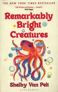 Remarkably Bright Creatures. Autor: Van Pelt Shelby. Dobreksiazki.pl Okładka książki Remarkably Bright Creatures