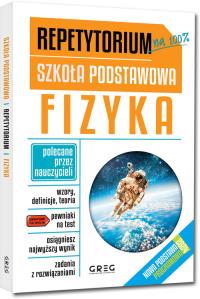 Repetytorium - szkoła podstawowa. Fizyka - do 2026. Autor: Małgorzata Tworowska, Dostatnia Iwona. Dobreksiazki.pl Okładka książki Repetytorium - szkoła podstawowa. Fizyka - do 2026