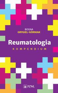 Reumatologia Kompendium. Autor: Grygiel-Górniak Bogna. Dobreksiazki.pl Okładka książki Reumatologia Kompendium