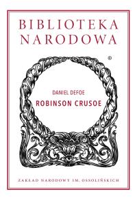 Robinson Crusoe. Autor: Daniel Defoe. Dobreksiazki.pl Okładka książki Robinson Crusoe