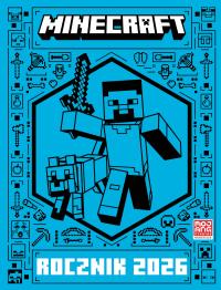 Rocznik 2026. Minecraft. Autor: Opracowanie zbiorowe. Dobreksiazki.pl Okładka książki Rocznik 2026. Minecraft
