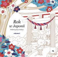 Rok w Japonii. Podróż przez kolory. Autor: Mikankey Mikankey. Dobreksiazki.pl Okładka książki Rok w Japonii. Podróż przez kolory