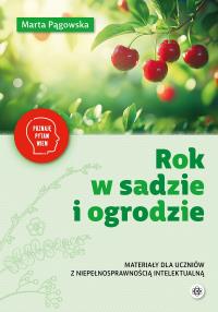 Rok w sadzie i ogrodzie. Autor: Marta Pągowska. Dobreksiazki.pl Okładka książki Rok w sadzie i ogrodzie