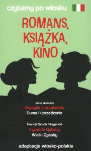 Romans, książka, kino. Czytamy po włosku. Autor: Francis Scott Fitzgerald, Jane Austen. Dobreksiazki.pl Okładka książki Romans, książka, kino. Czytamy po włosku