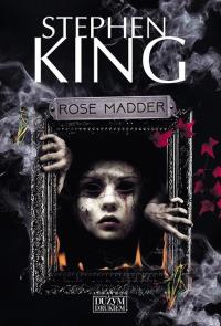Rose Madder. Autor: King Stephen. Dobreksiazki.pl Okładka książki Rose Madder