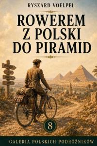 Okładka książki Rowerem z Polski do piramid