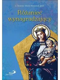 Różaniec wynagradzający. Autor: Hanusiak Bożena Maria. Dobreksiazki.pl Okładka książki Różaniec wynagradzający