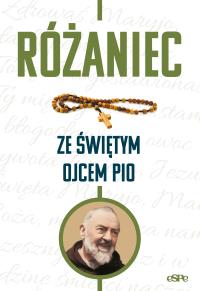 Okładka książki Różaniec ze świętym Ojcem Pio