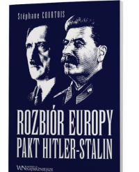 Rozbiór Europy. Pakt Hitler-Stalin. Autor: Stephane Courtois. Dobreksiazki.pl Okładka książki Rozbiór Europy. Pakt Hitler-Stalin