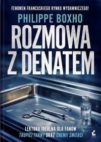 Rozmowa z denatem. Autor: Boxho Philippe. Dobreksiazki.pl Okładka książki Rozmowa z denatem