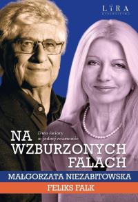 Rozmowa. Autor: Niezabitowska Małgorzata, Feliks Falk. Dobreksiazki.pl Okładka książki Rozmowa