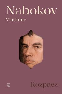 Rozpacz. Autor: Nabokov Vladimir. Dobreksiazki.pl Okładka książki Rozpacz